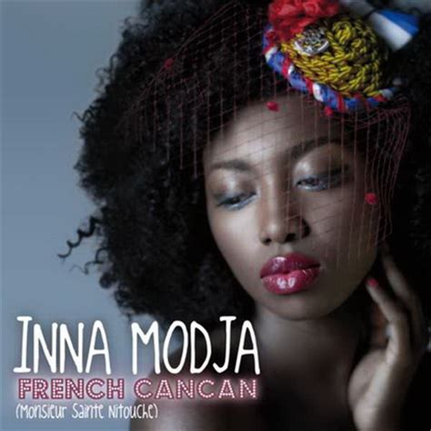 Inna Modja – French Cancan (Monsieur Sainte